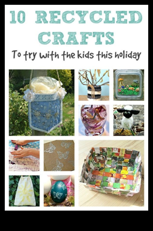 Meșteșuguri cu materiale reciclate: proiecte de bricolaj pentru o viață durabilă